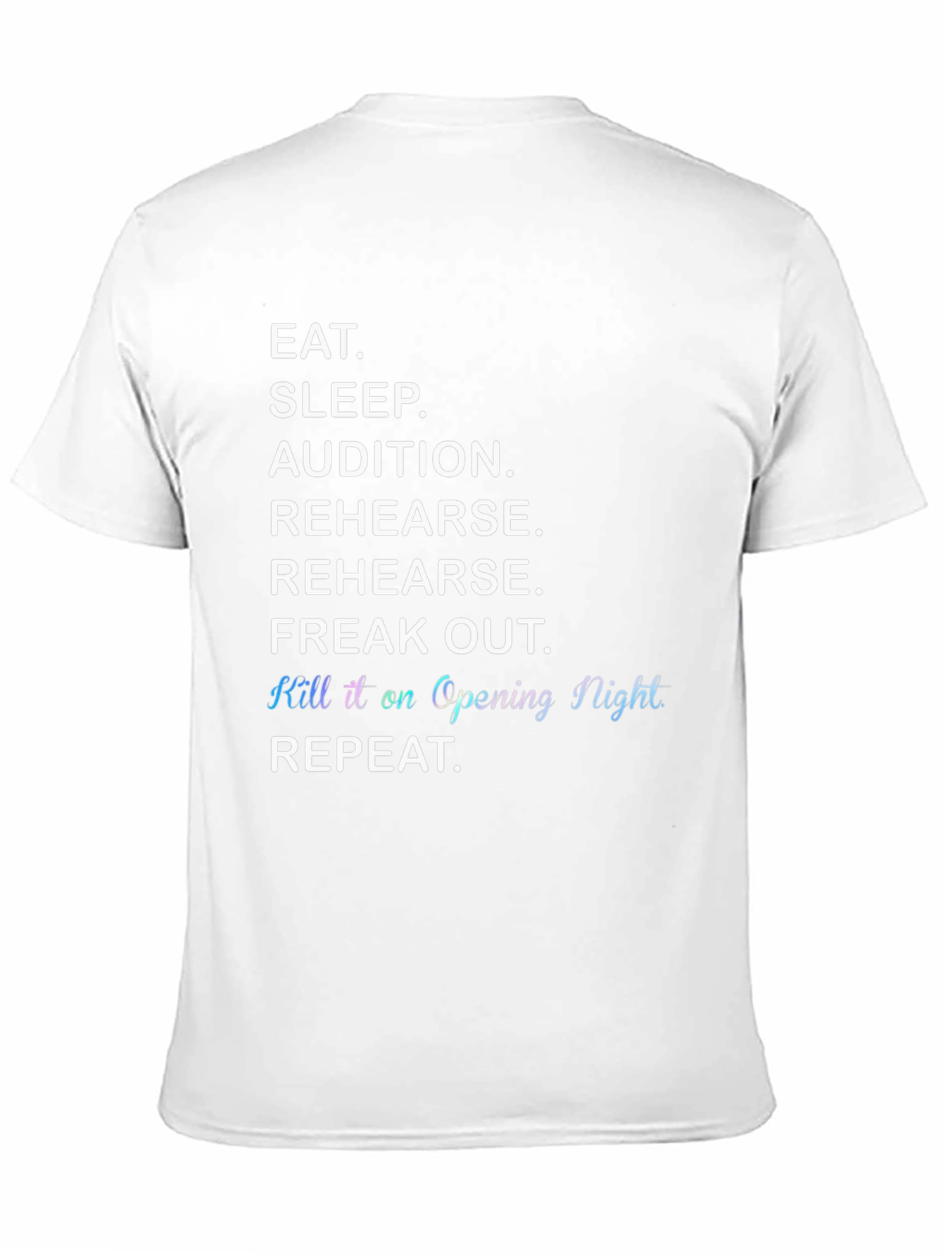 Eat Sleep Audition Rehearse Theater T-Shirt