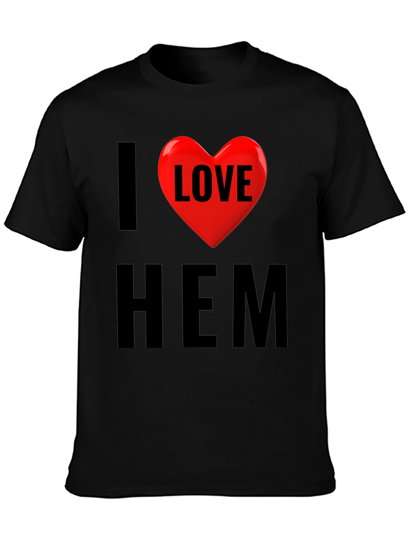 I Love Him T-Shirt - Heart Graphic Tee