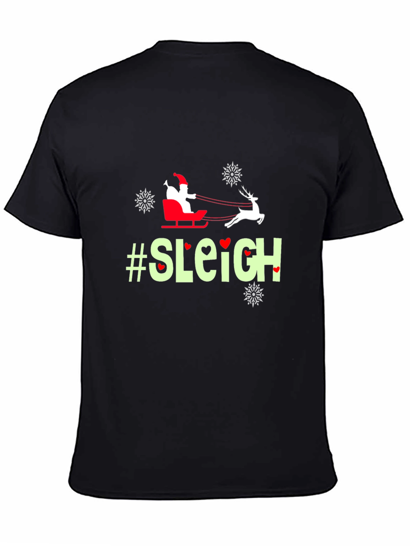 Holiday Cheer T-Shirt - #Sleigh Santa Design