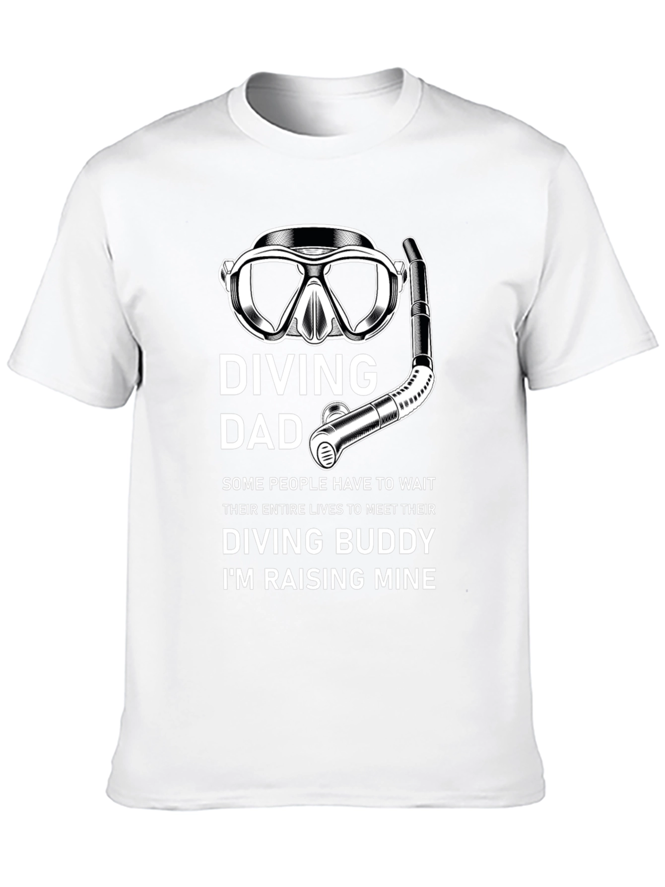 Diving Dad T-Shirt - Raise Your Diving Buddy