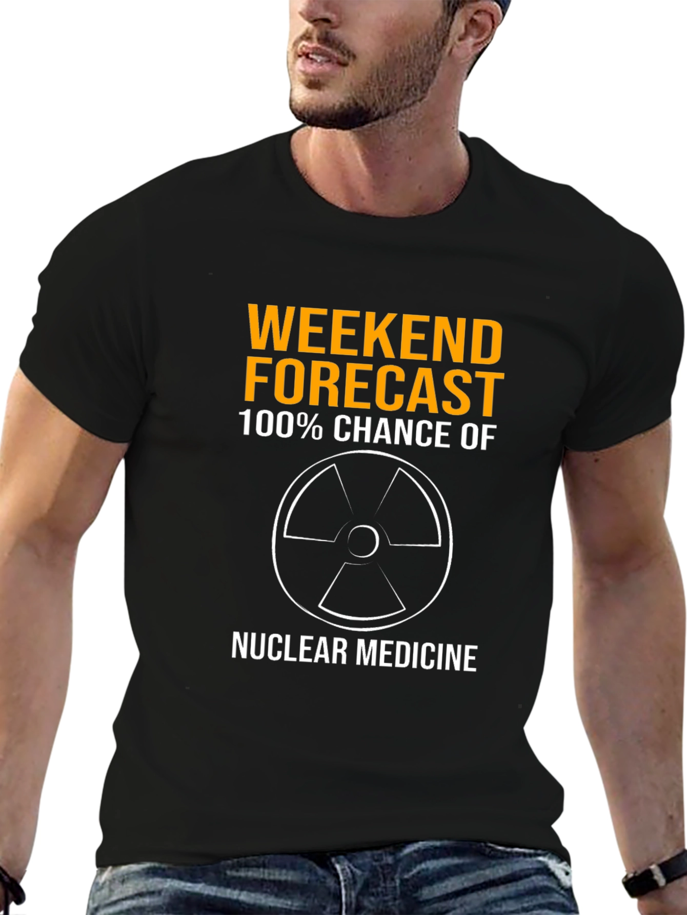Weekend Forecast Nuclear Medicine T-Shirt
