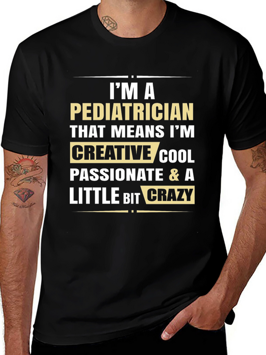Pediatrician Creative Cool Crazy Black T-Shirt