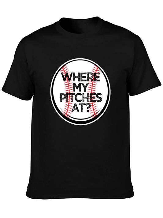 Where My Pitches At? Baseball Graphic Tee