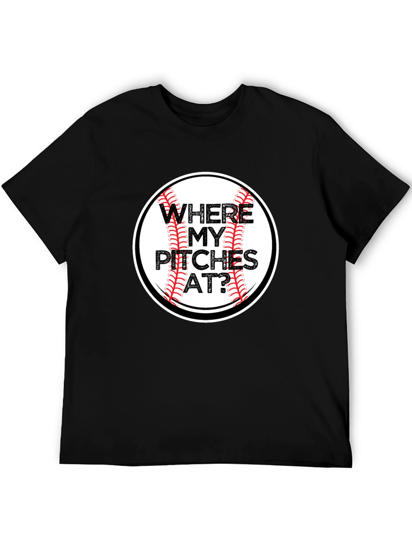 Where My Pitches At? Baseball Graphic Tee