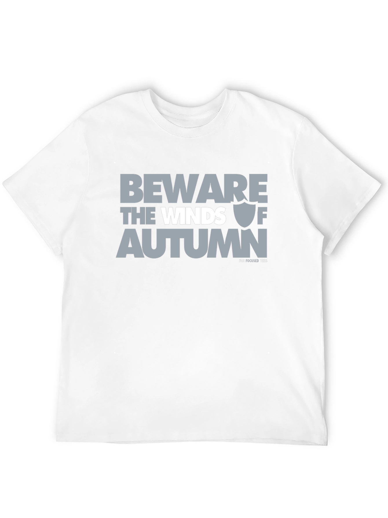 Beware the Winds of Autumn Tee - Fan Focused