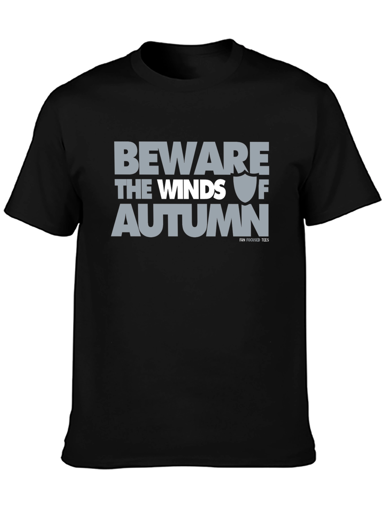 Beware the Winds of Autumn Tee - Fan Focused