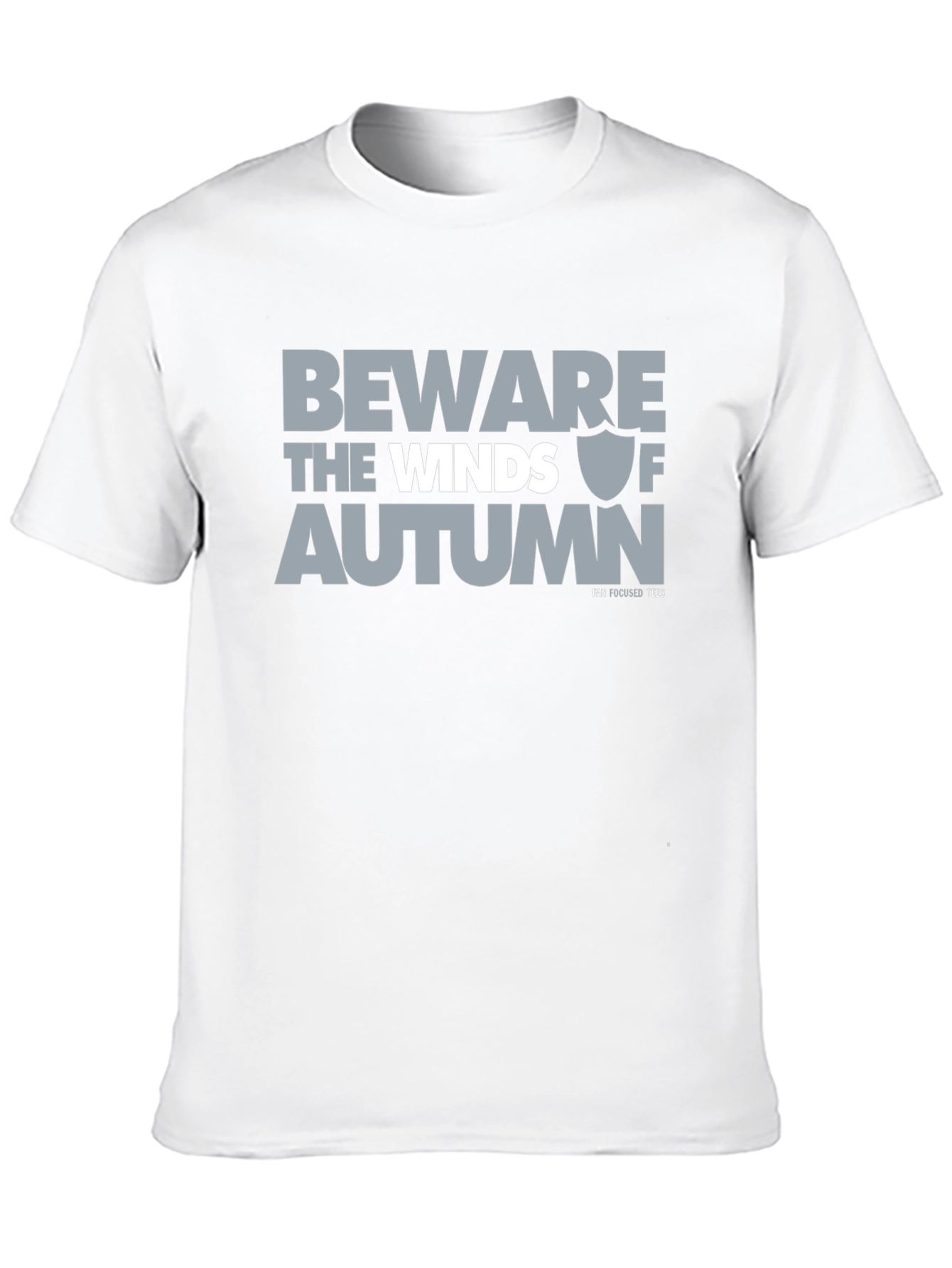 Beware the Winds of Autumn Tee - Fan Focused