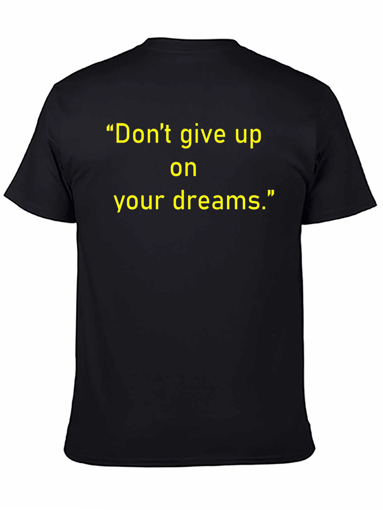 Motivational Dont Give Up Black T-Shirt