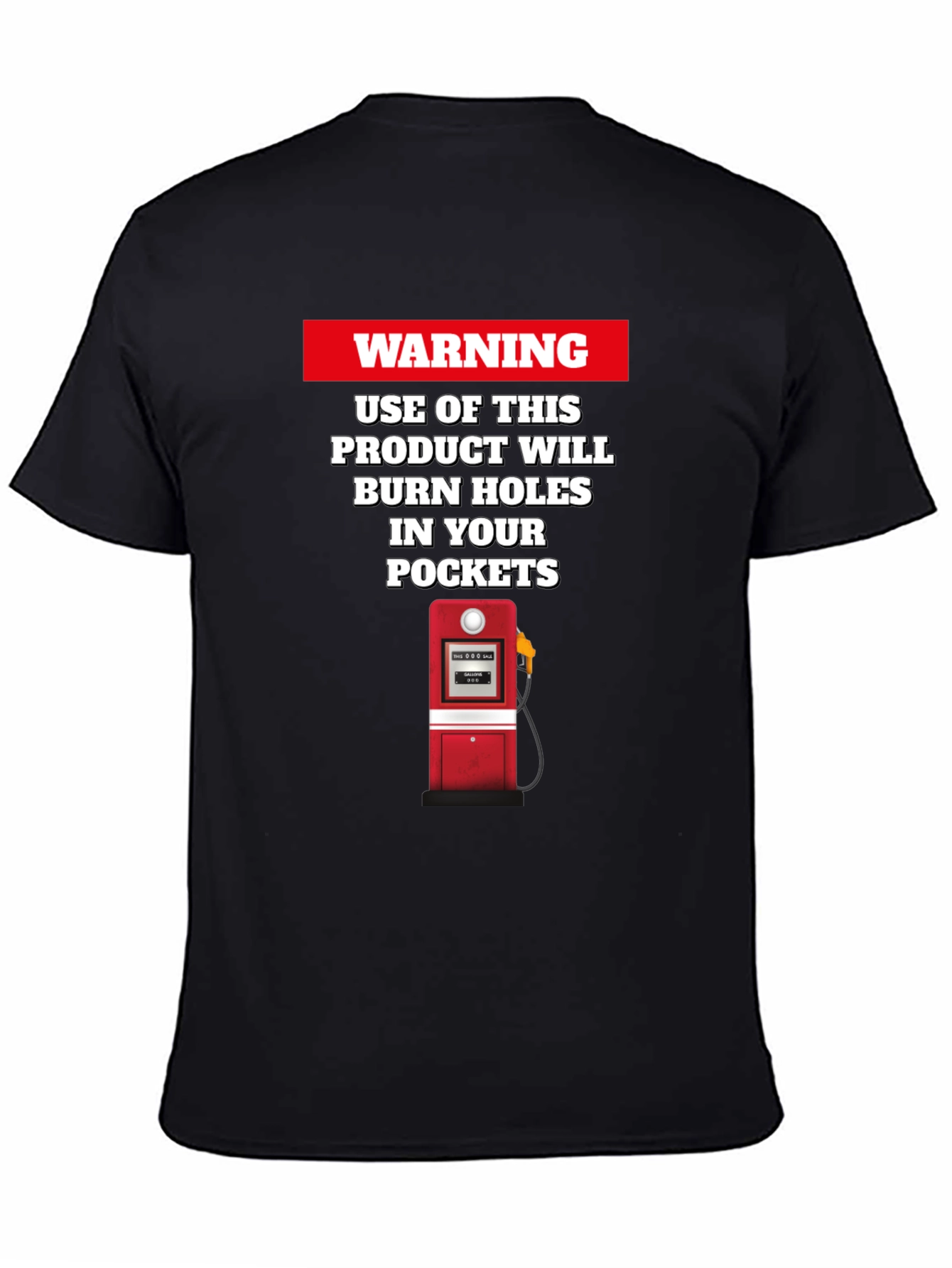 Warning: Burn Holes in Your Pockets T-Shirt