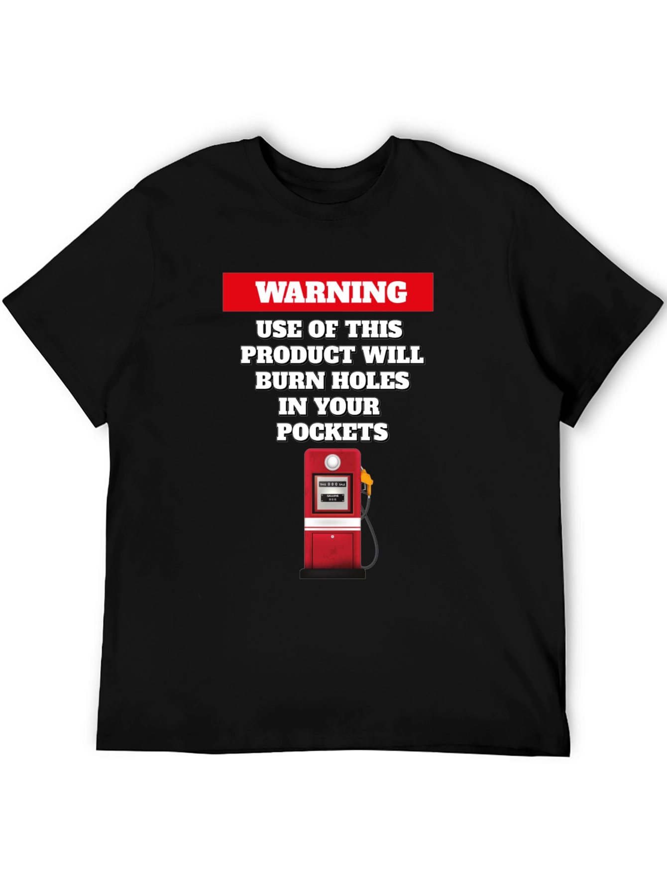 Warning: Burn Holes in Your Pockets T-Shirt