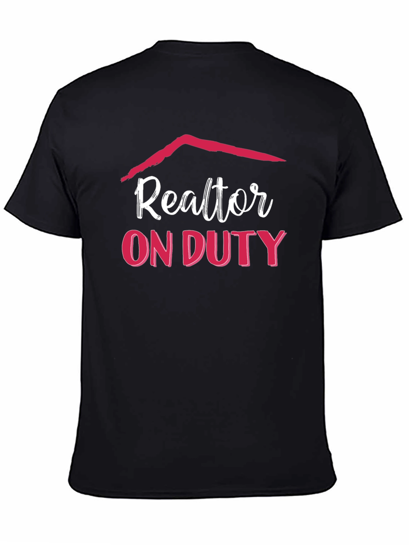 Realtor On Duty T-Shirt