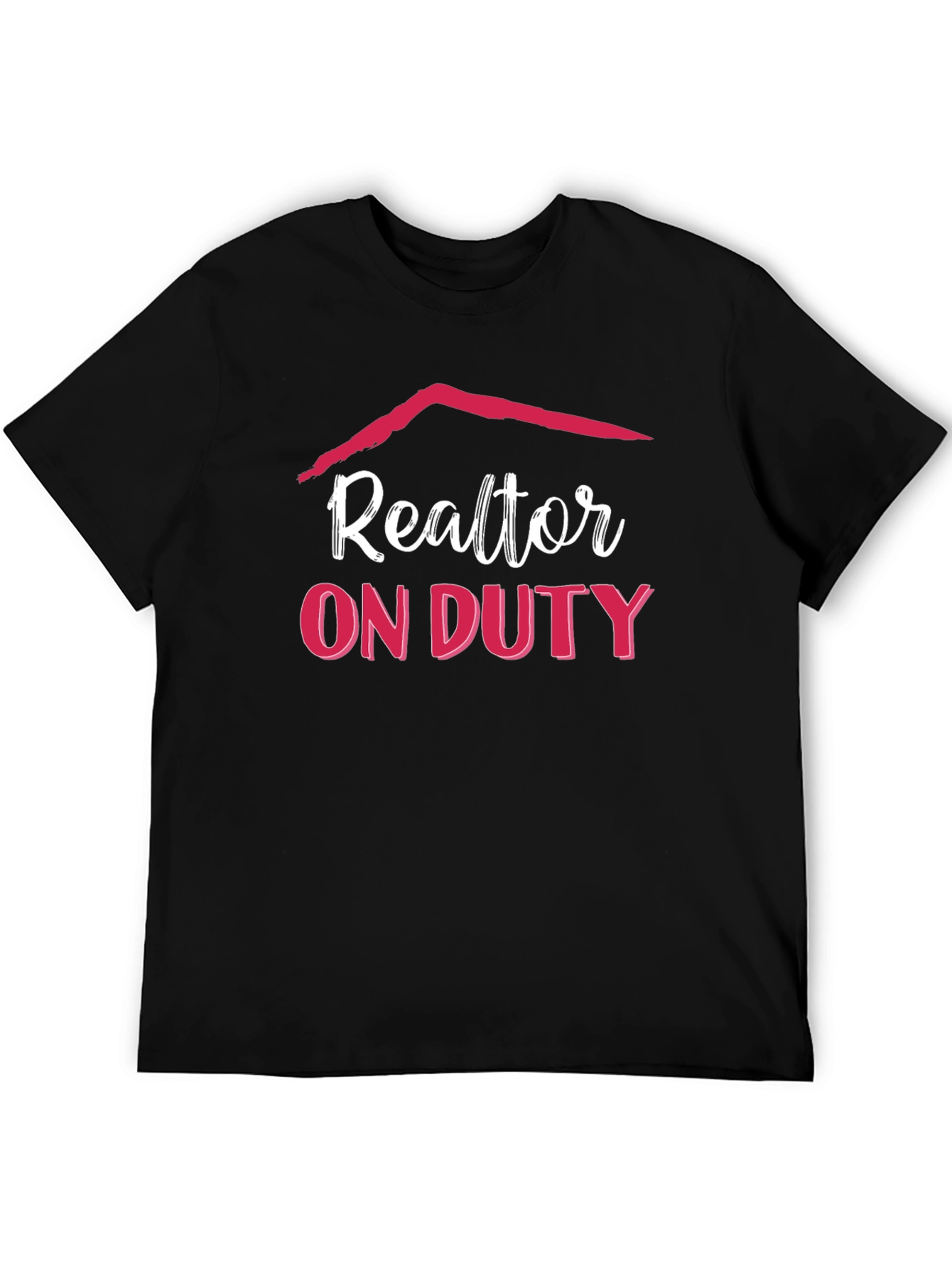 Realtor On Duty T-Shirt