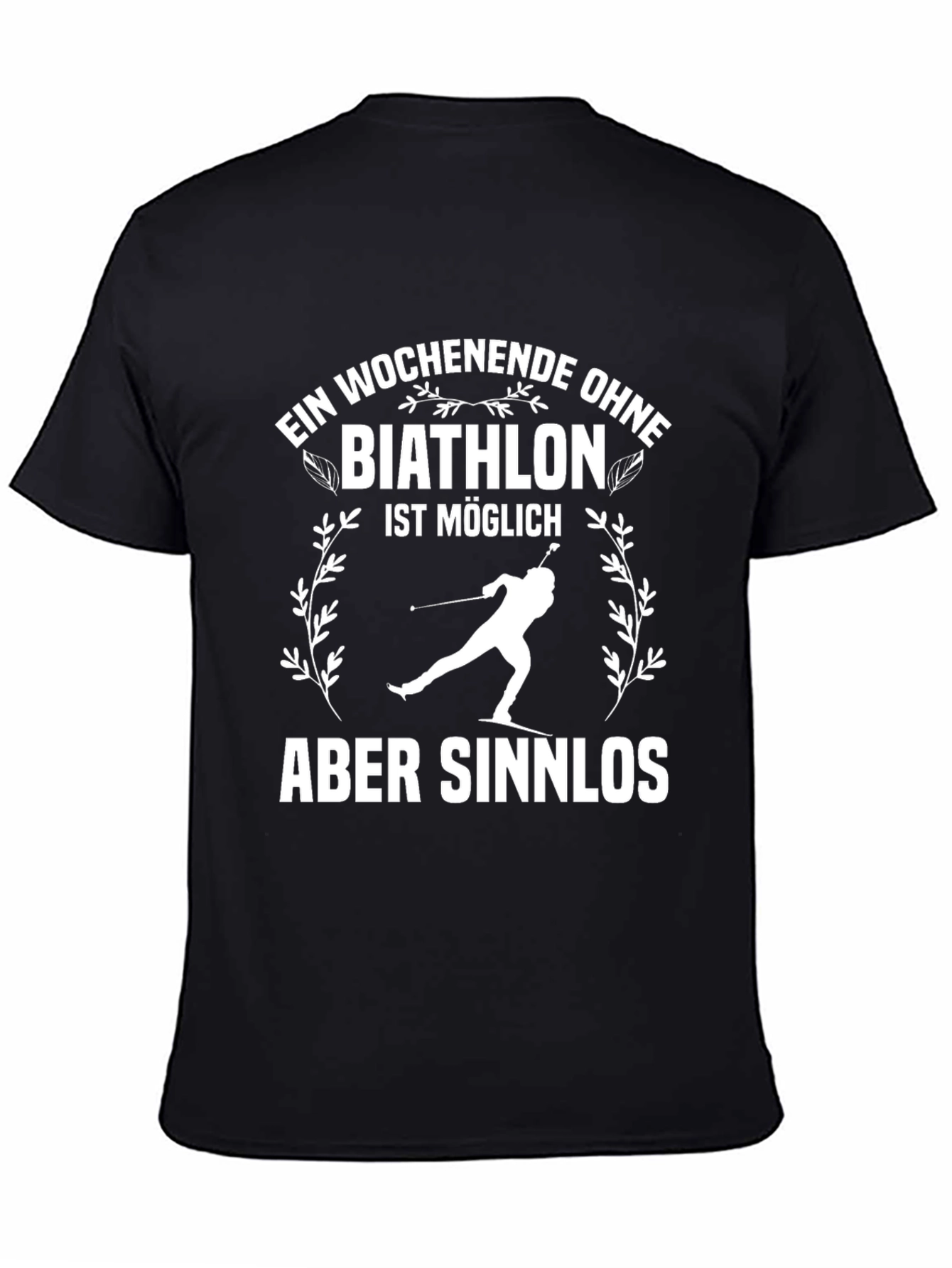 Biathlon T-Shirt - Weekend Without Biathlon Is Pointless Tee