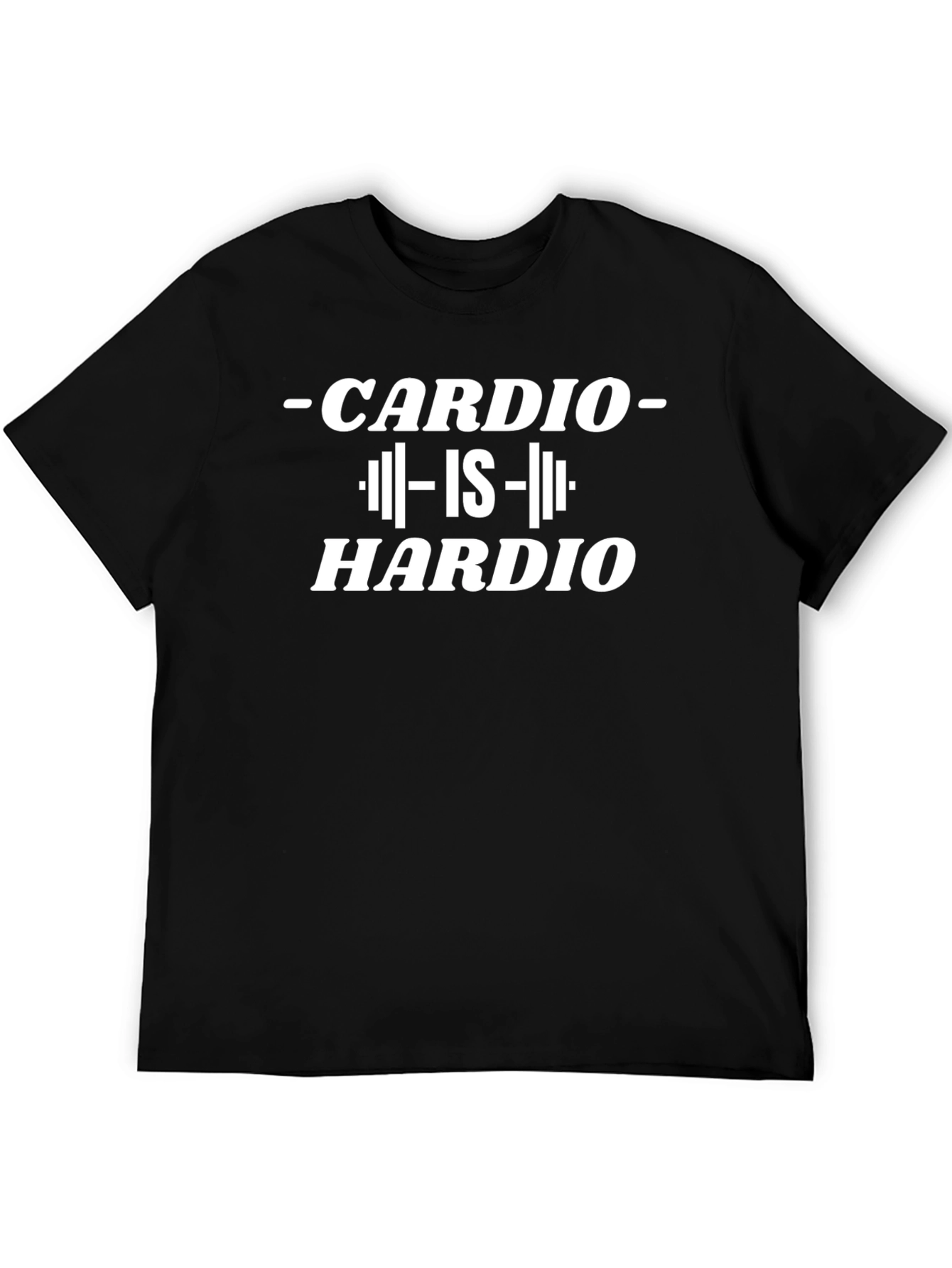 Cardio Is Hardio Workout T-Shirt