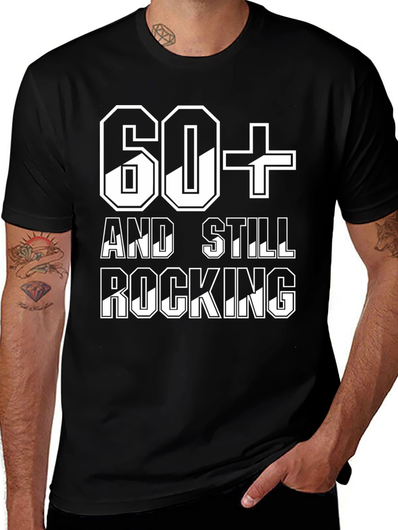 60+ And Still Rocking T-Shirt - Birthday Gift