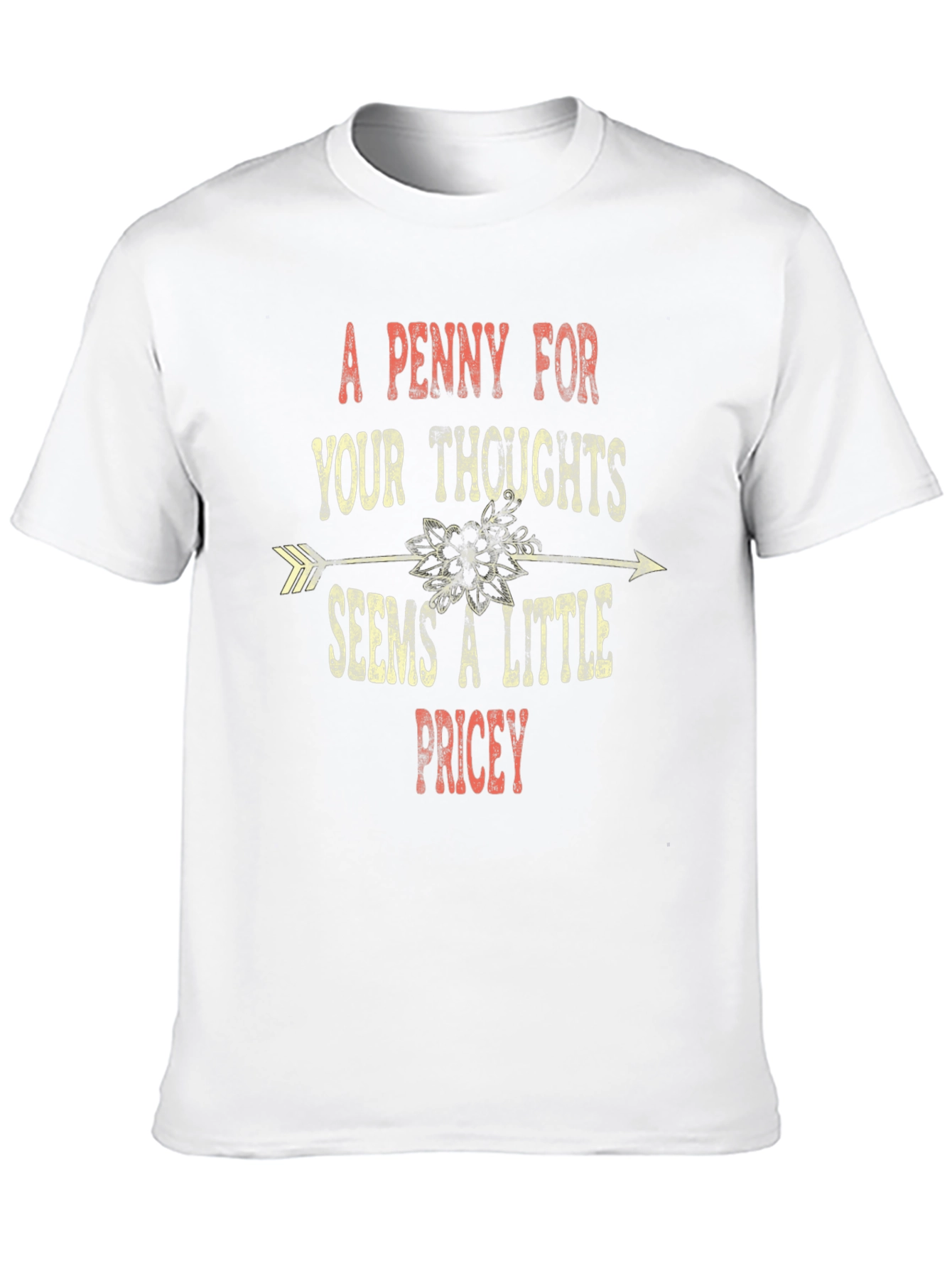 Funny A Penny for Your Thoughts Graphic Tee