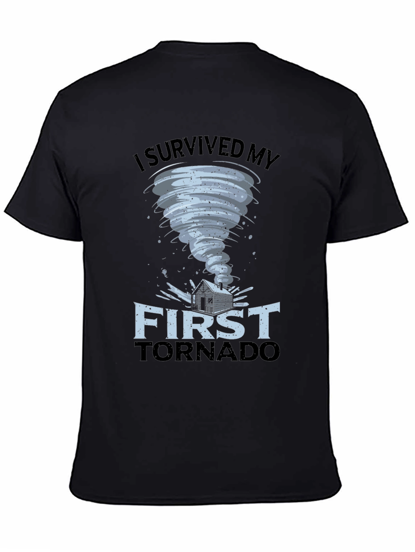 I Survived My First Tornado Black T-Shirt