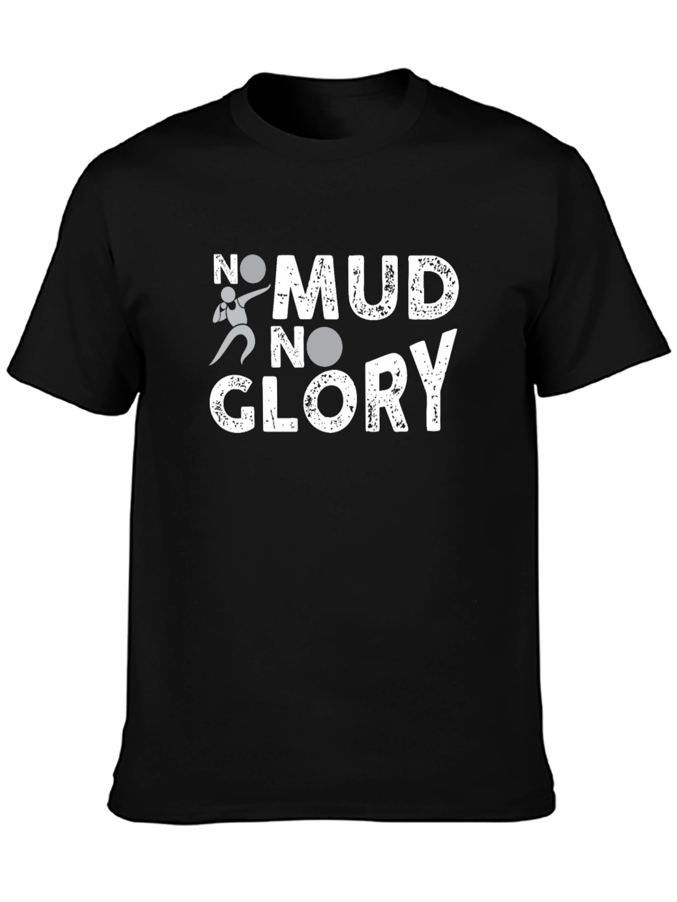 No Mud No Glory Graphic T-Shirt