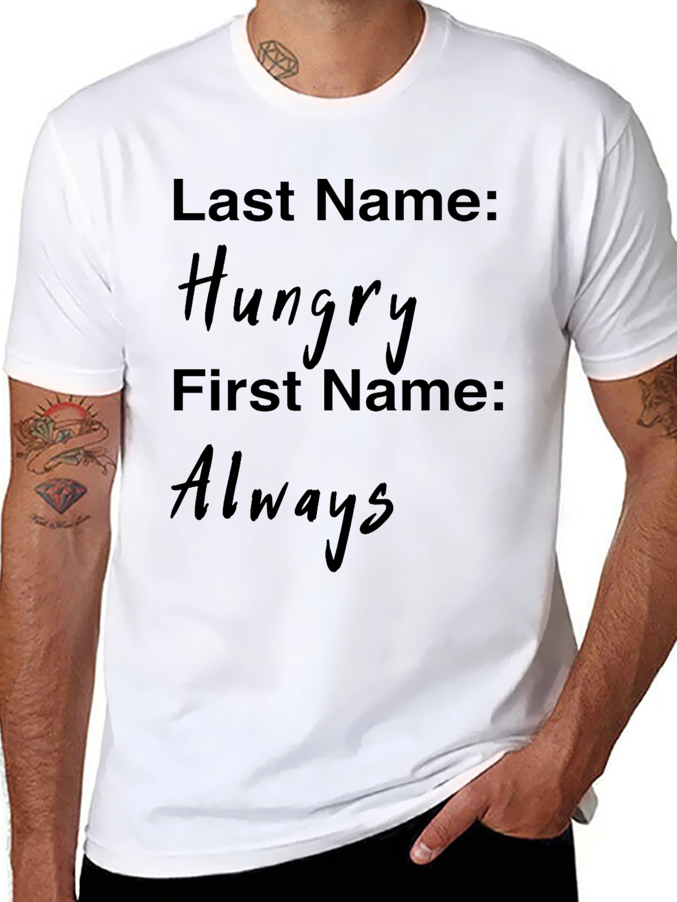 Hungry Always Novelty Graphic T-Shirt