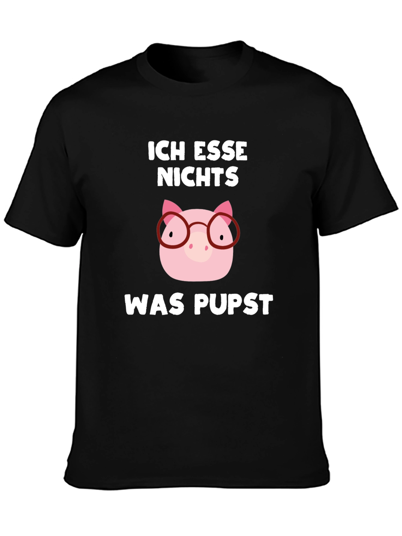 Ich Esse Nichts Was Pupst Pig T-Shirt