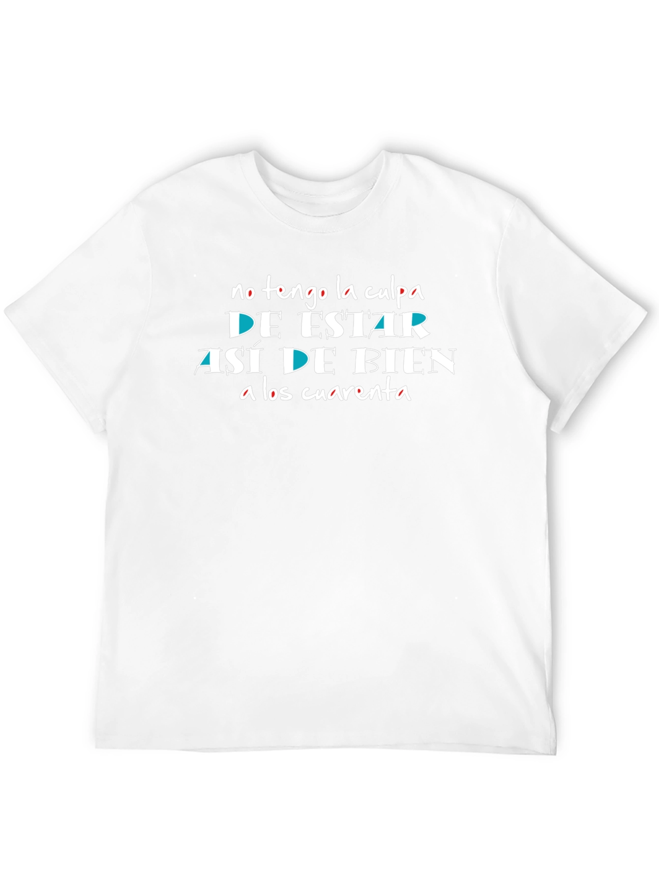 Funny Spanish T-Shirt: No Tengo La Culpa
