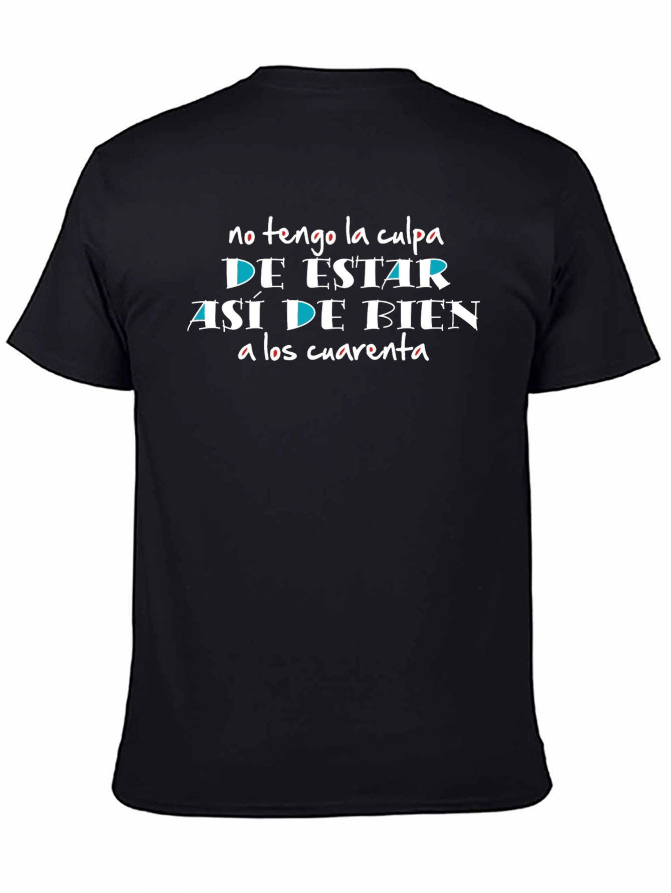 Funny Spanish T-Shirt: No Tengo La Culpa