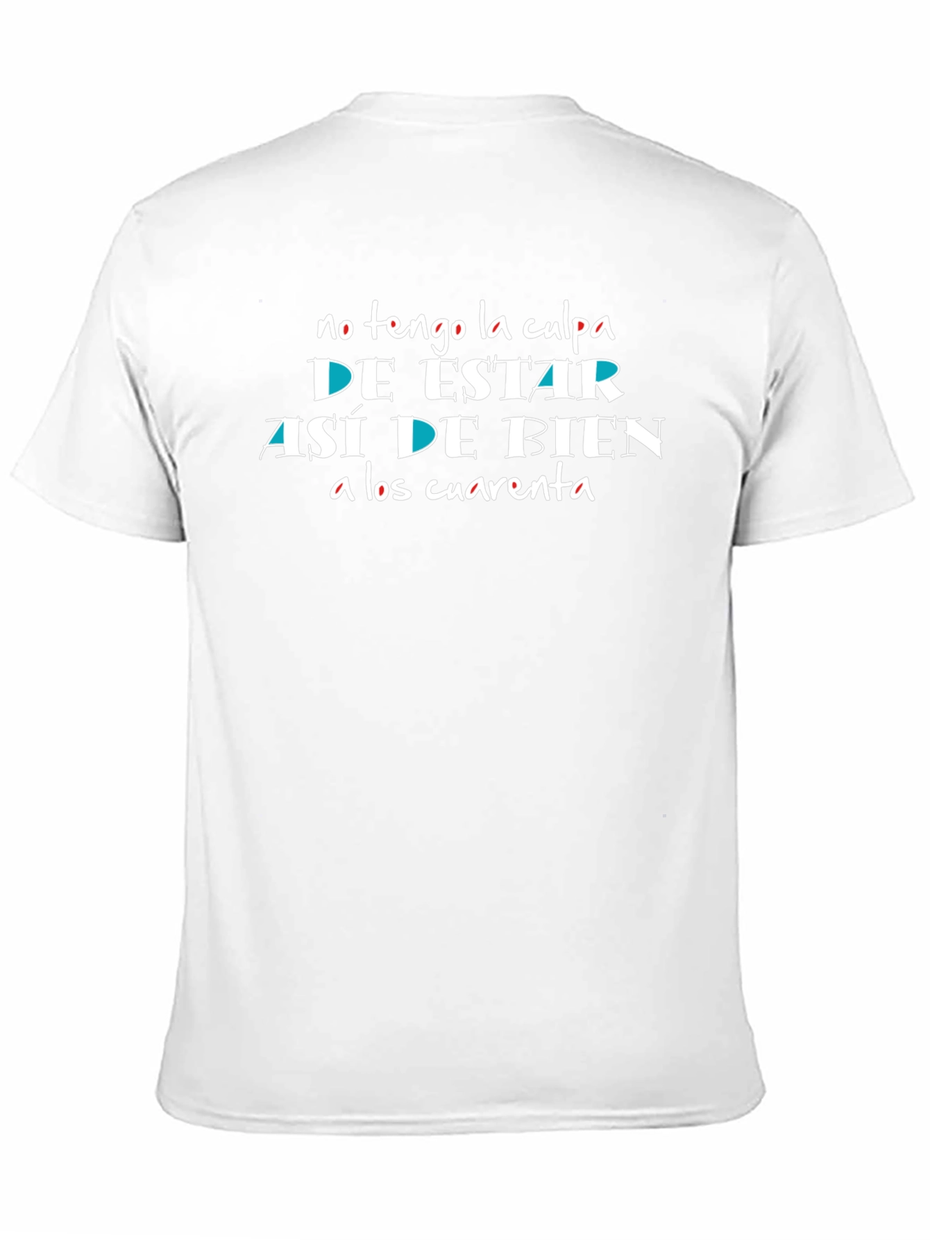 Funny Spanish T-Shirt: No Tengo La Culpa
