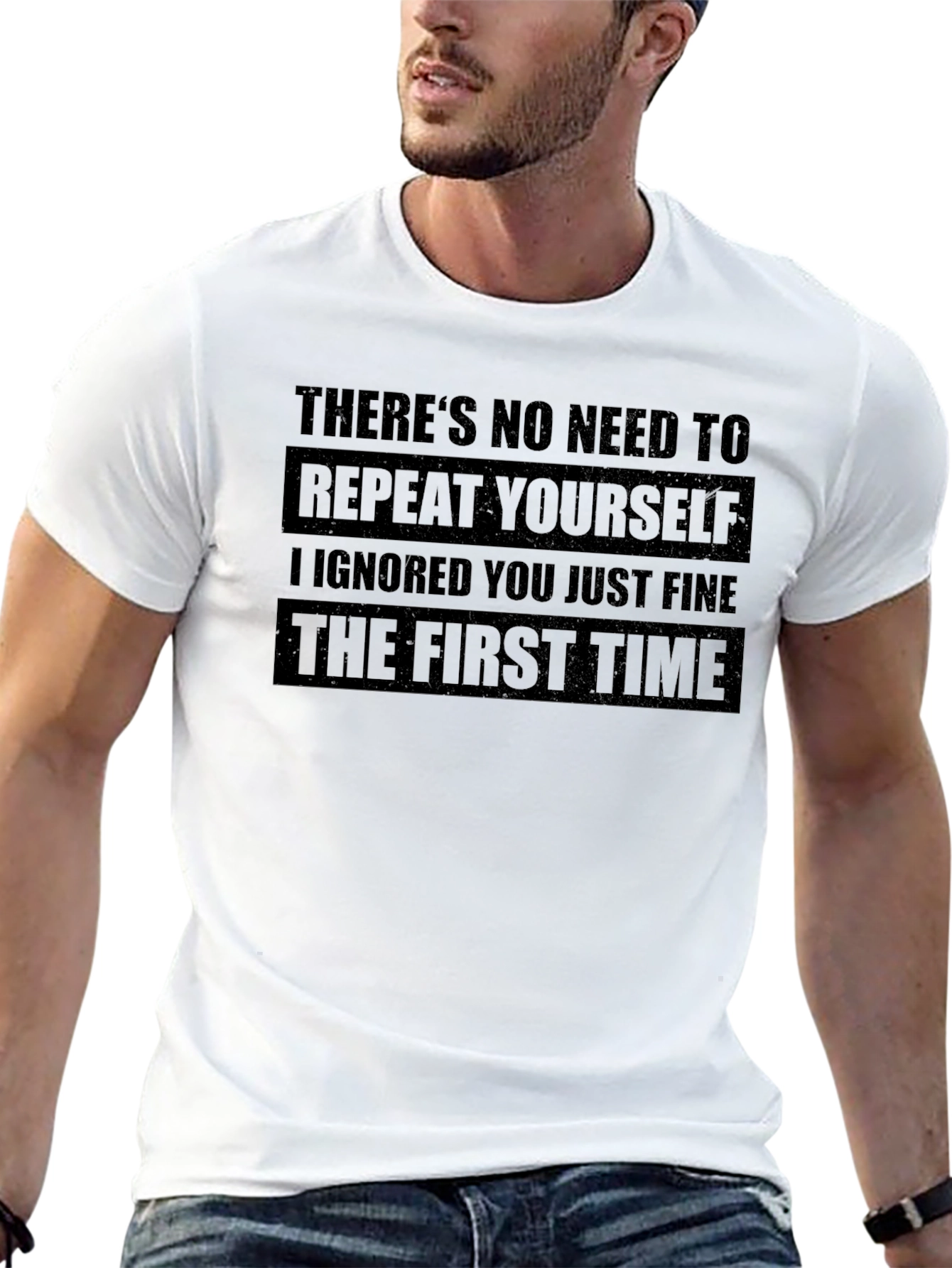 Funny Sarcastic Quote T-Shirt - Repeat Yourself?
