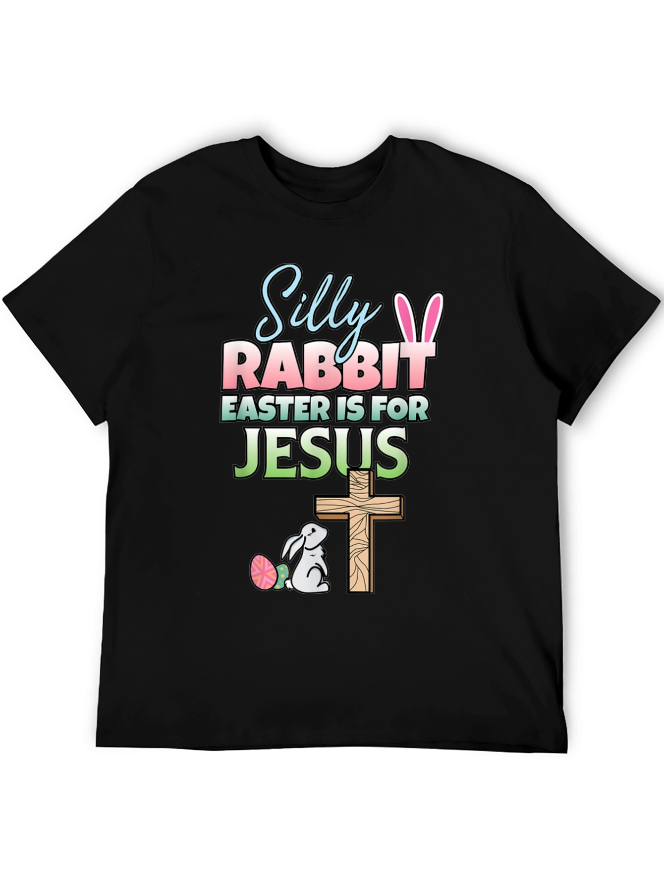 Silly Rabbit Easter Jesus T-Shirt