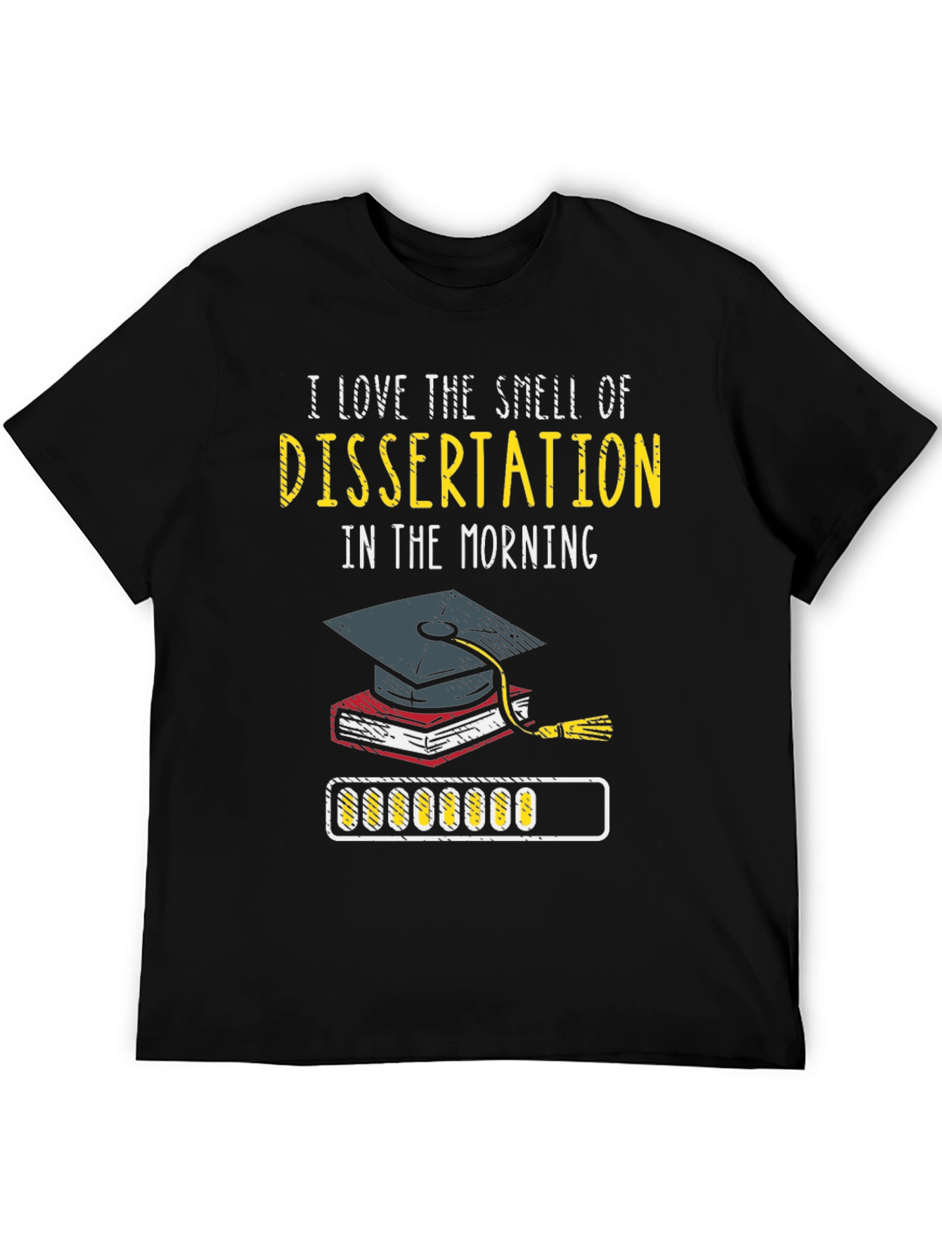 Dissertation Morning Funny T-Shirt