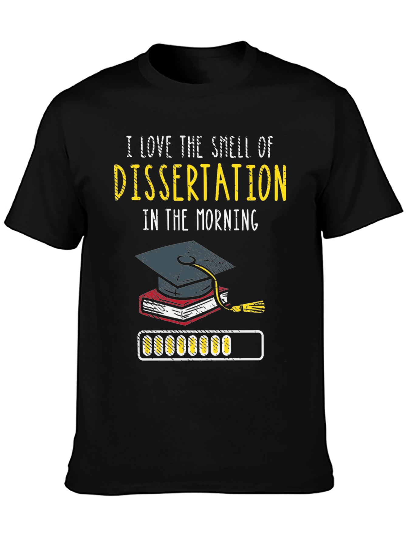 Dissertation Morning Funny T-Shirt