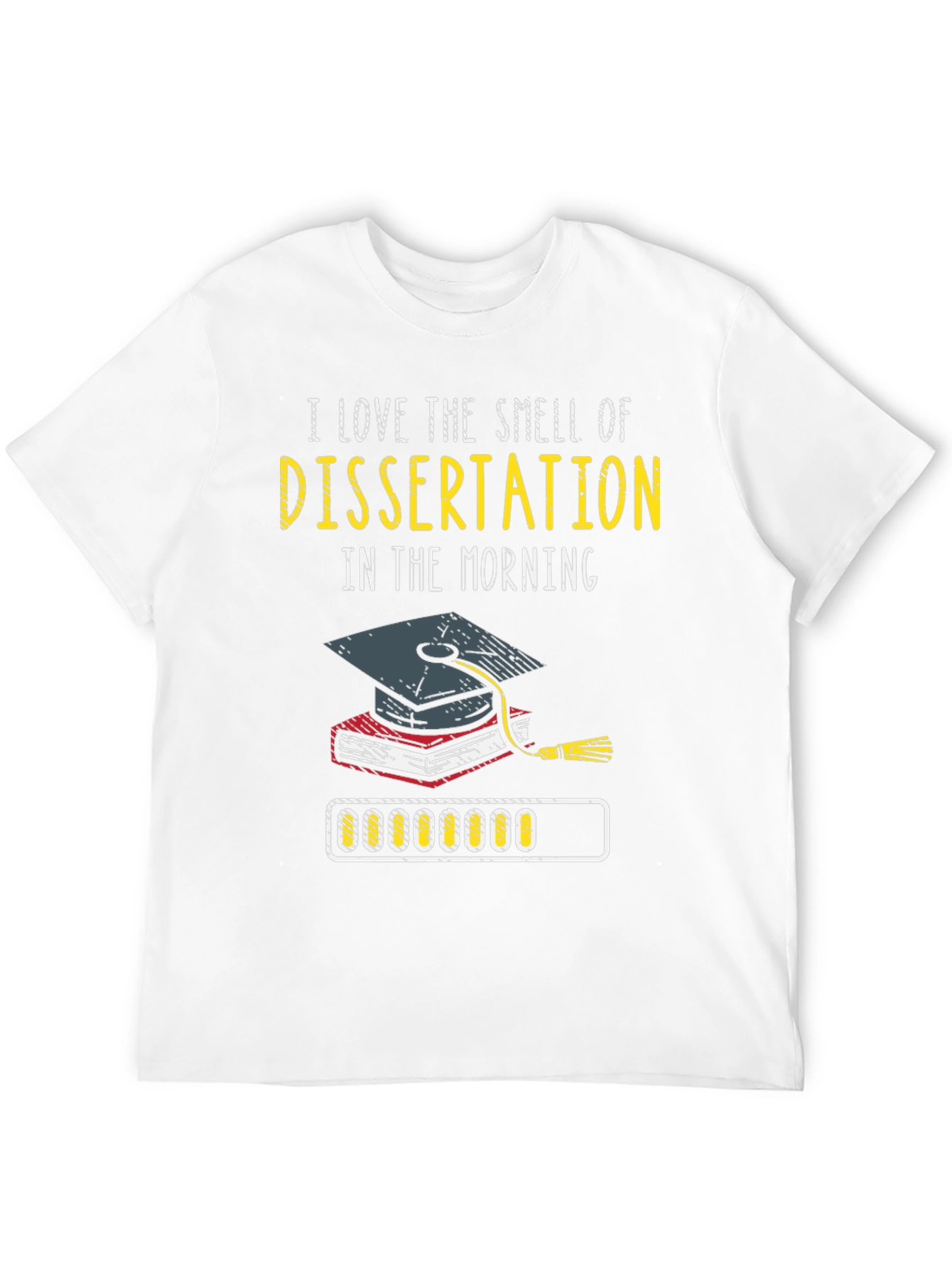 Dissertation Morning Funny T-Shirt