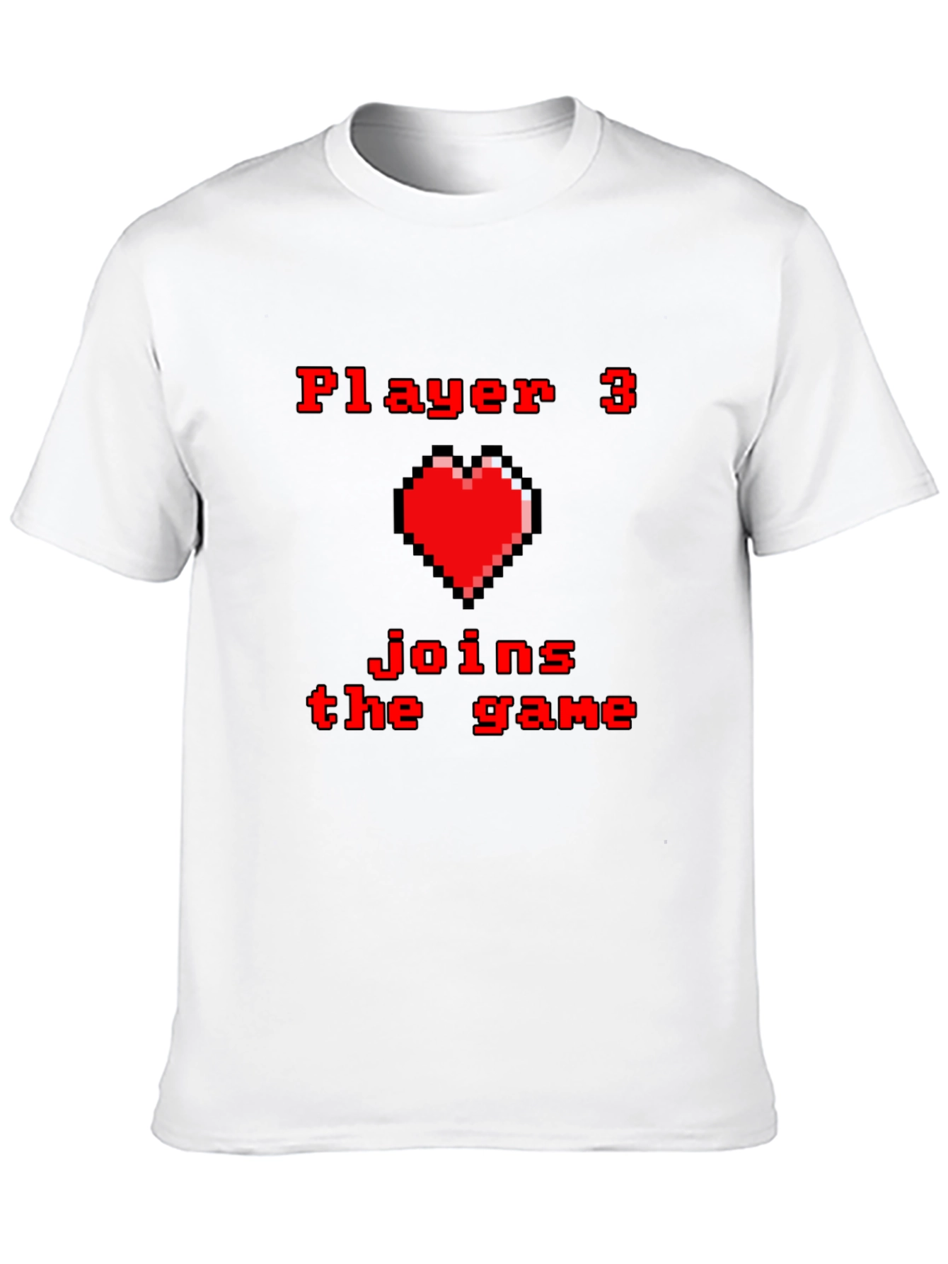 Player 3 Joins the Game T-Shirt - Pixel Heart