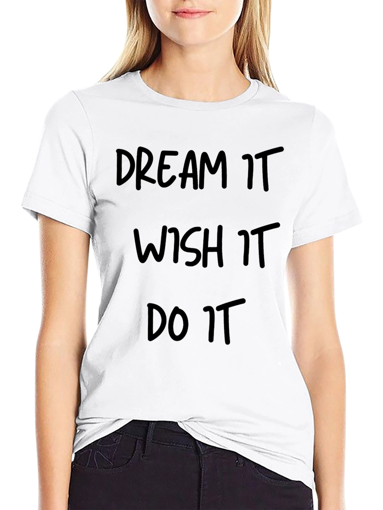 Dream Wish Do It T-Shirt - Motivational Black Tee