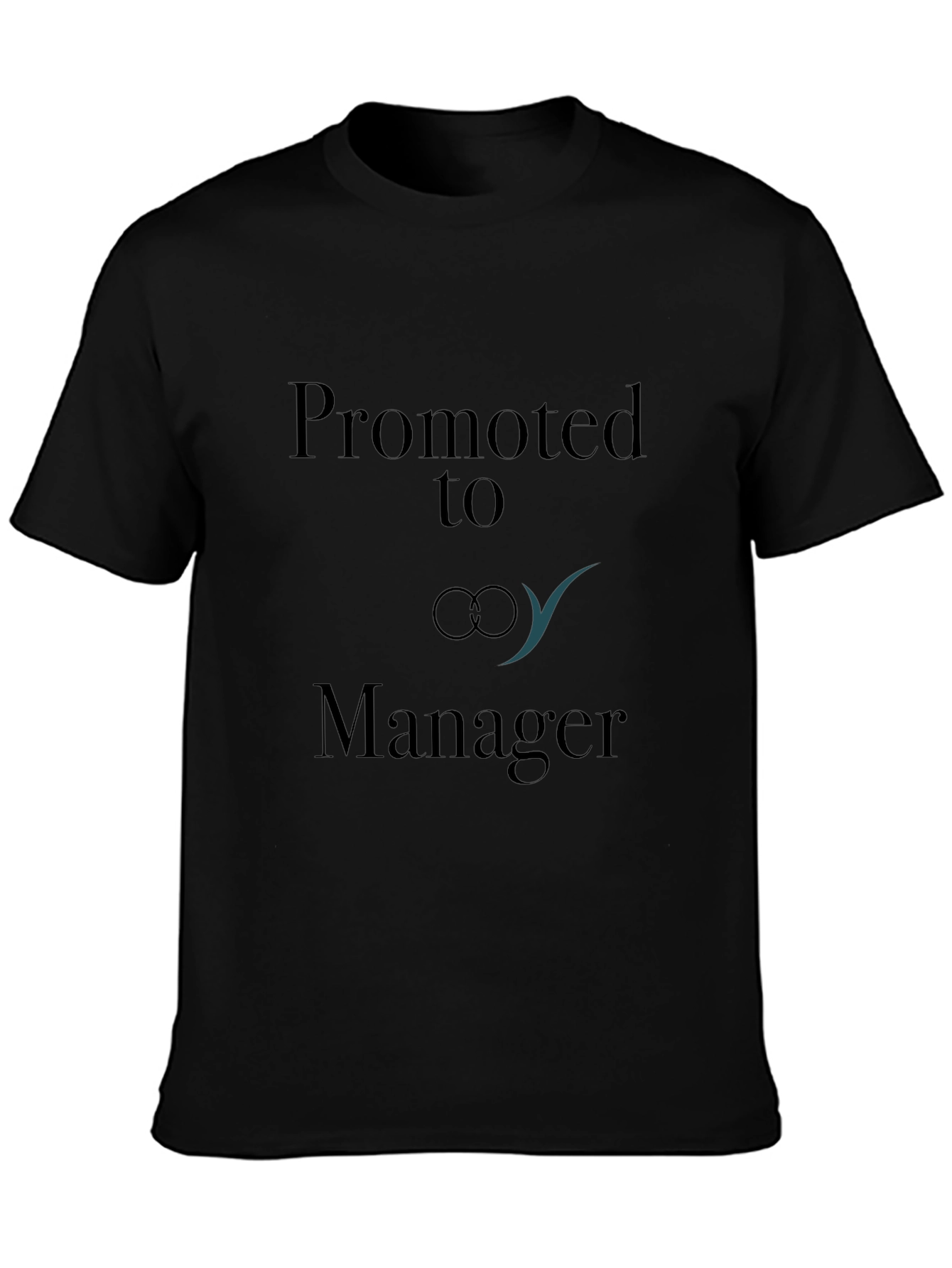 Promoted to Manager Graphic Tee