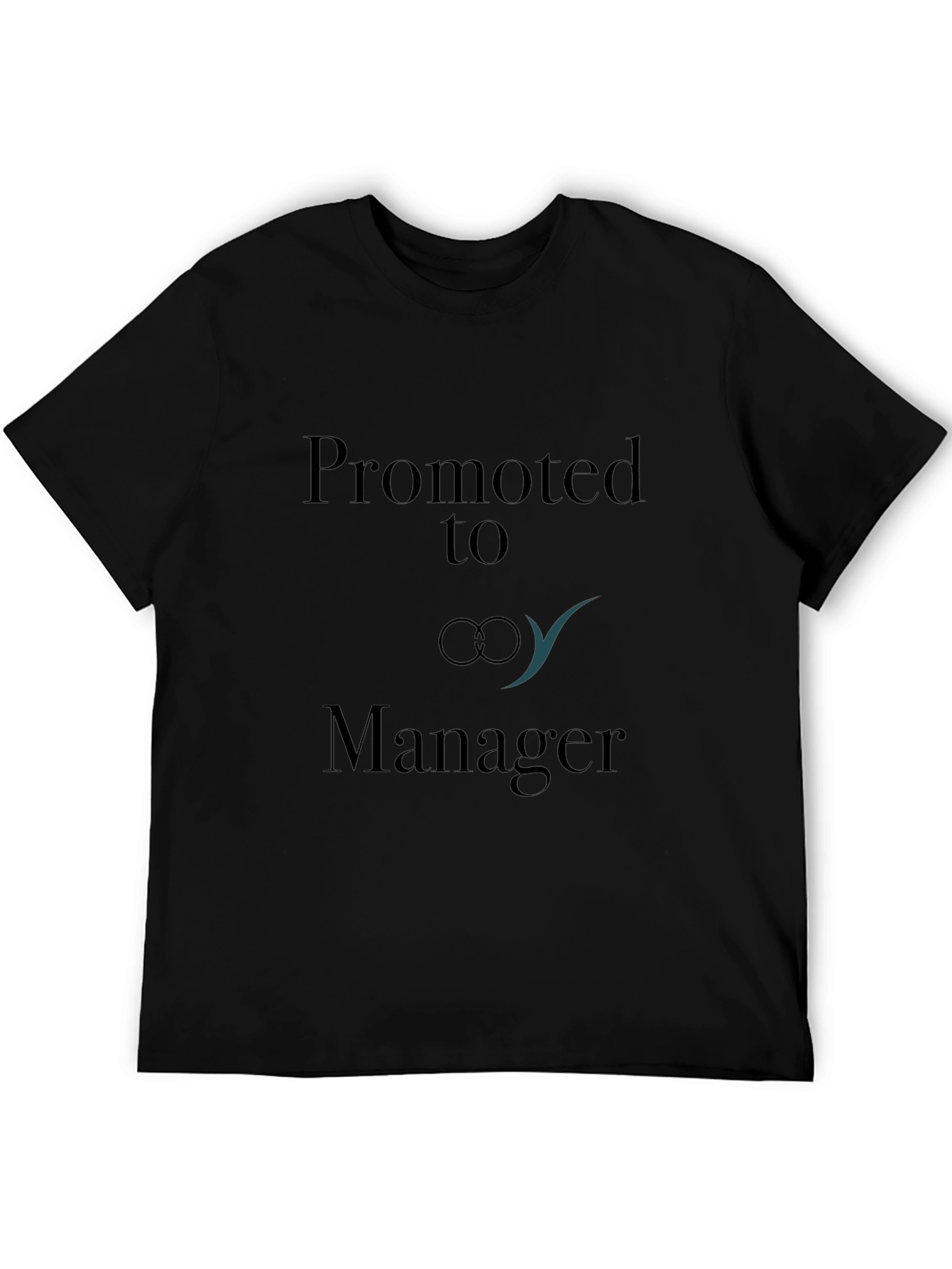 Promoted to Manager Graphic Tee