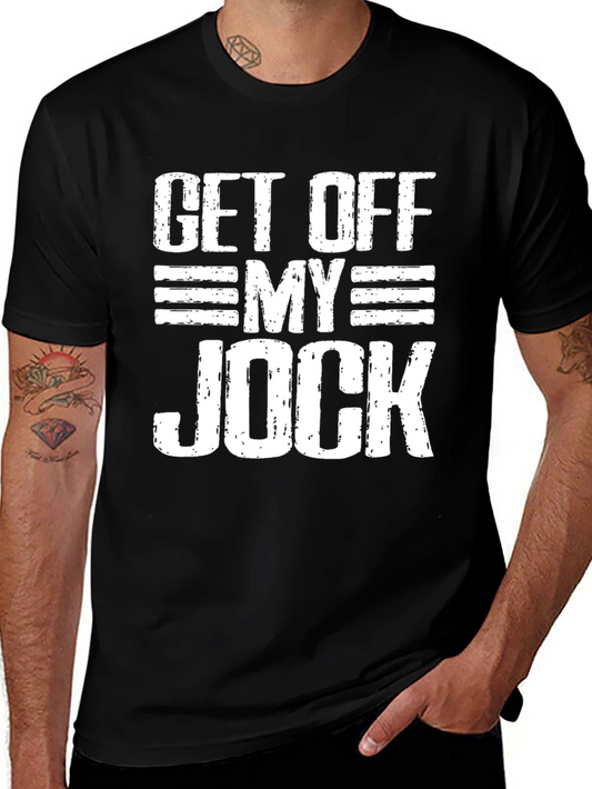 Get Off My Jock Graphic Tee - Casual Cotton T-Shirt