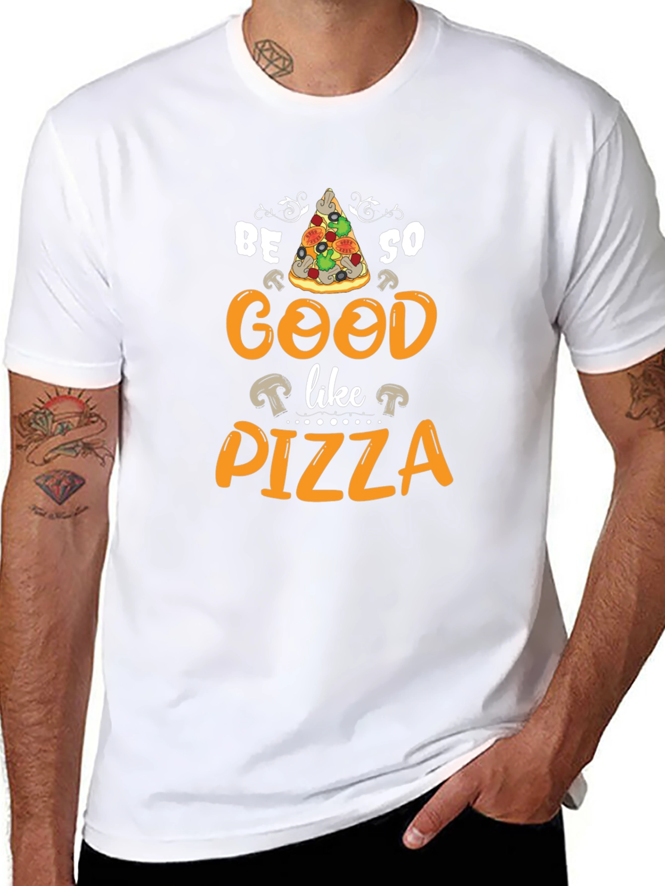 Be So Good Like Pizza Graphic T-Shirt