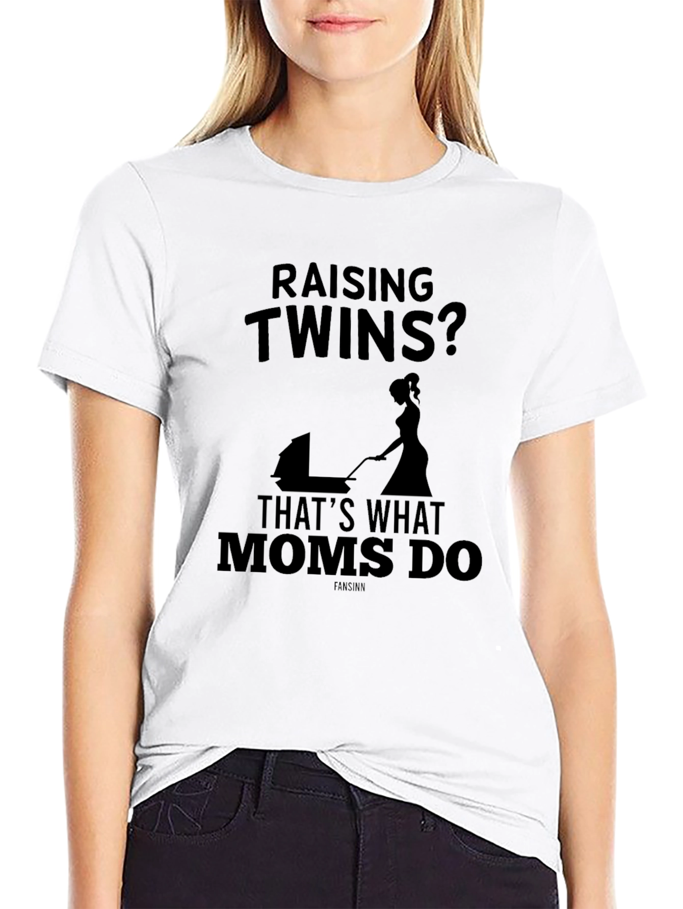 Raising Twins T-Shirt - Moms Do It!