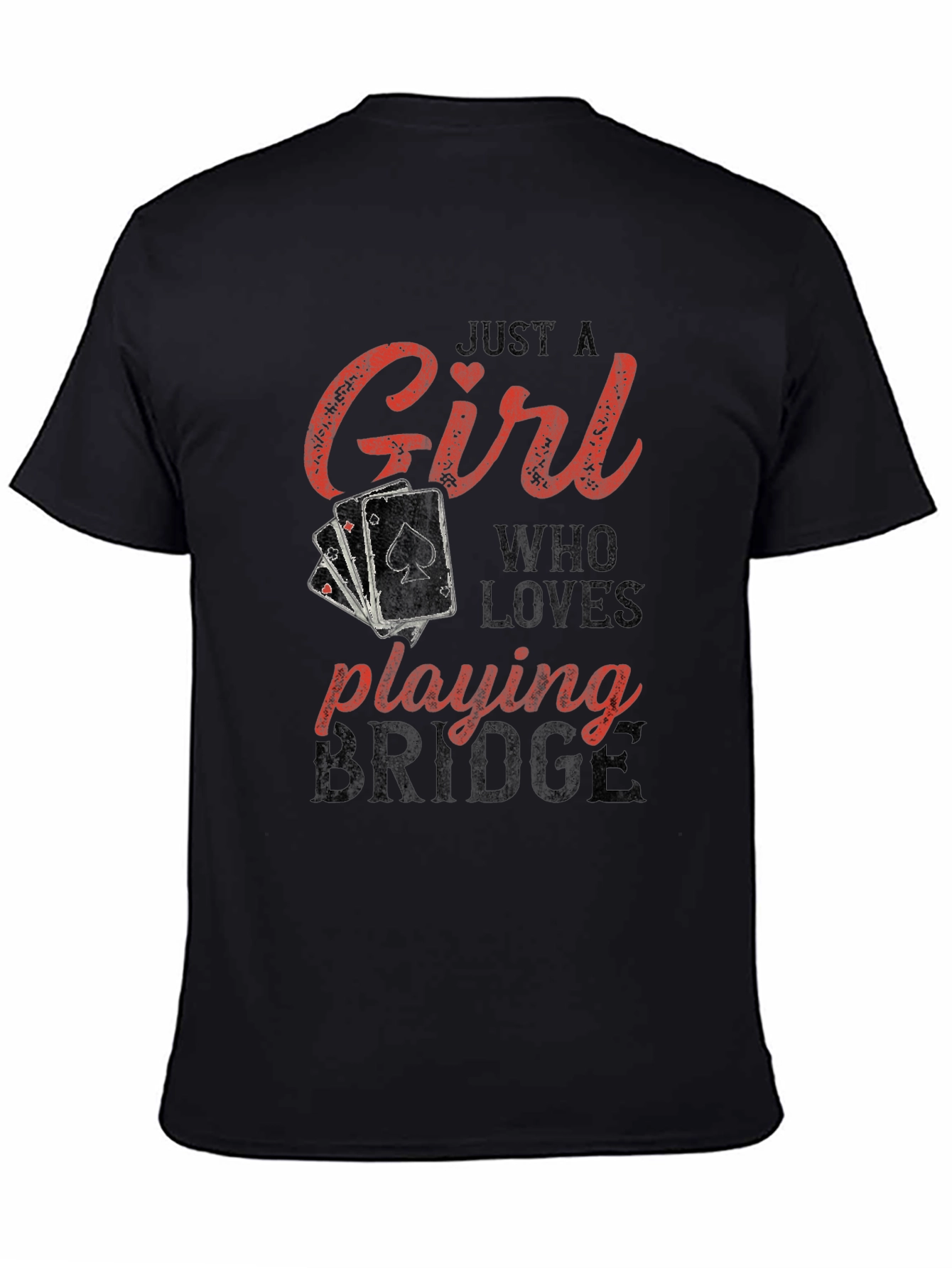Just A Girl Who Loves Playing Bridge T-Shirt