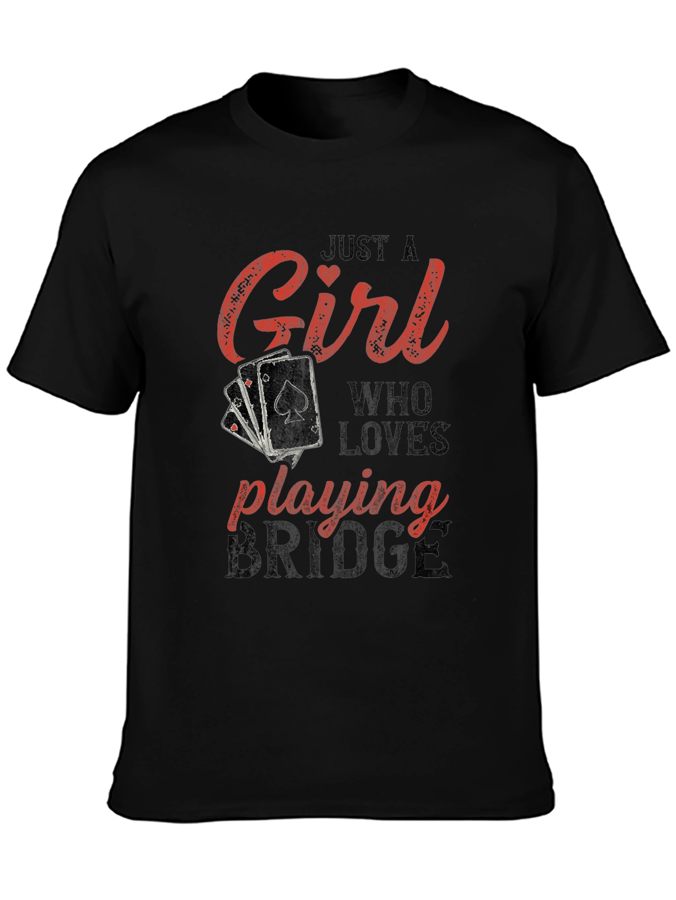 Just A Girl Who Loves Playing Bridge T-Shirt