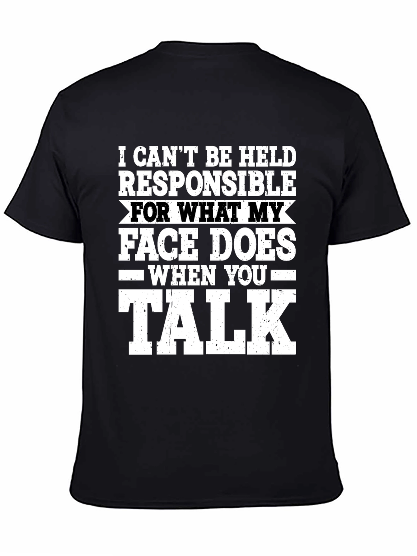 Funny Graphic Tee: I Cant Be Held Responsible T-Shirt