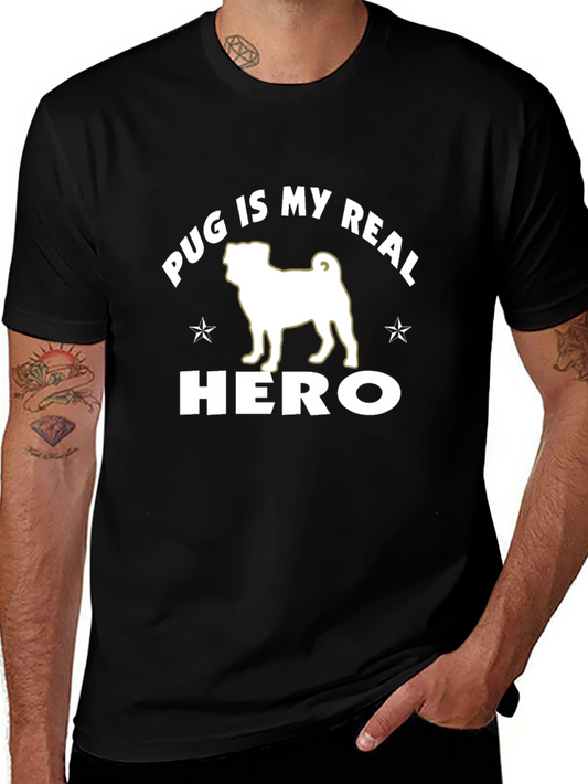 Pug Is My Real Hero Black Graphic T-Shirt
