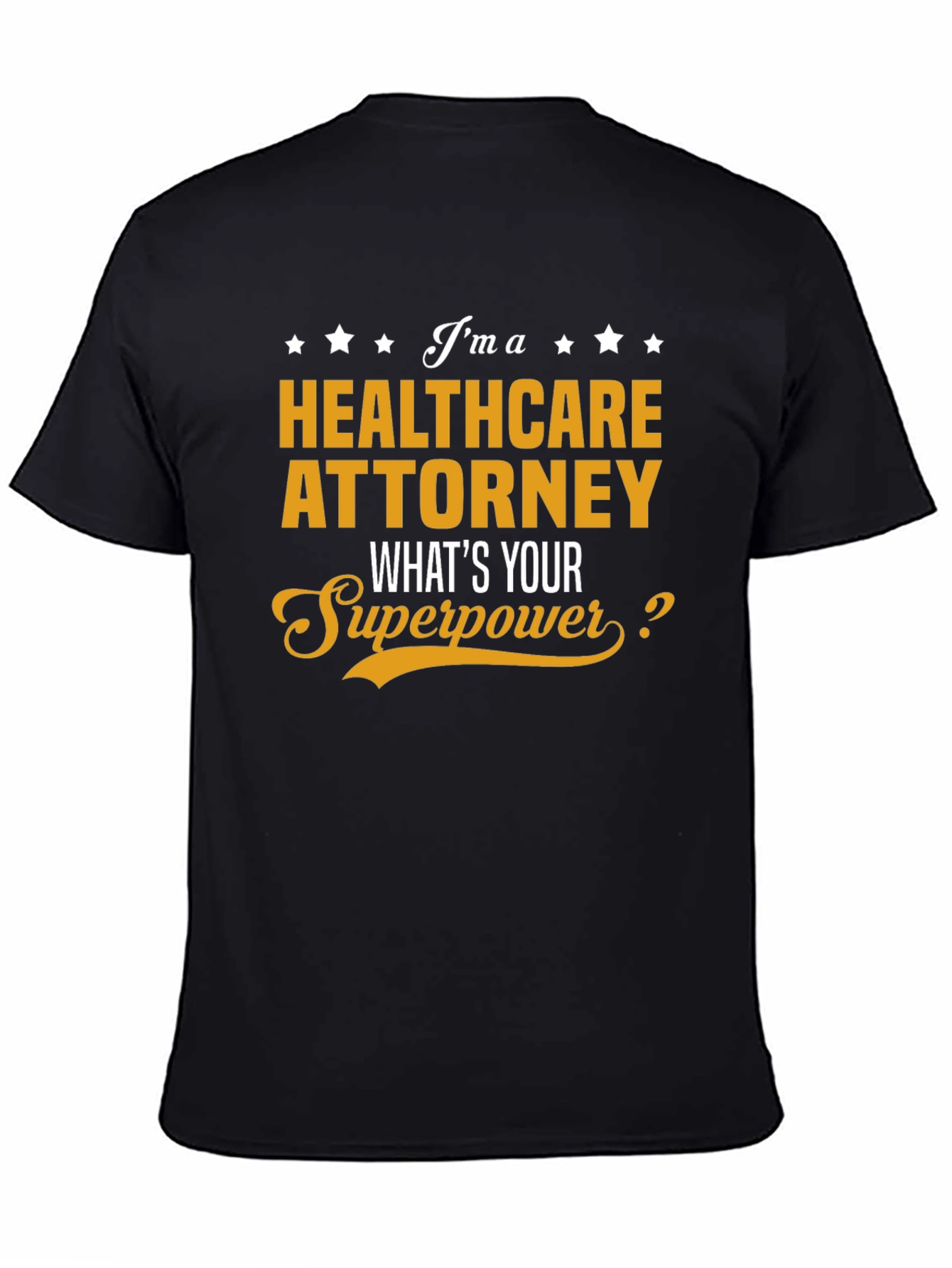 Healthcare Attorney Superpower Graphic Tee