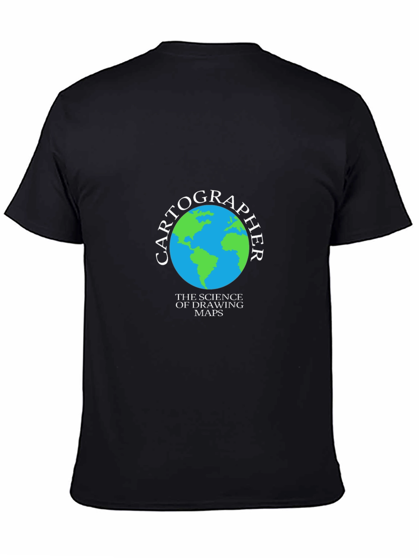 Cartographer Earth T-Shirt - Science of Drawing Maps