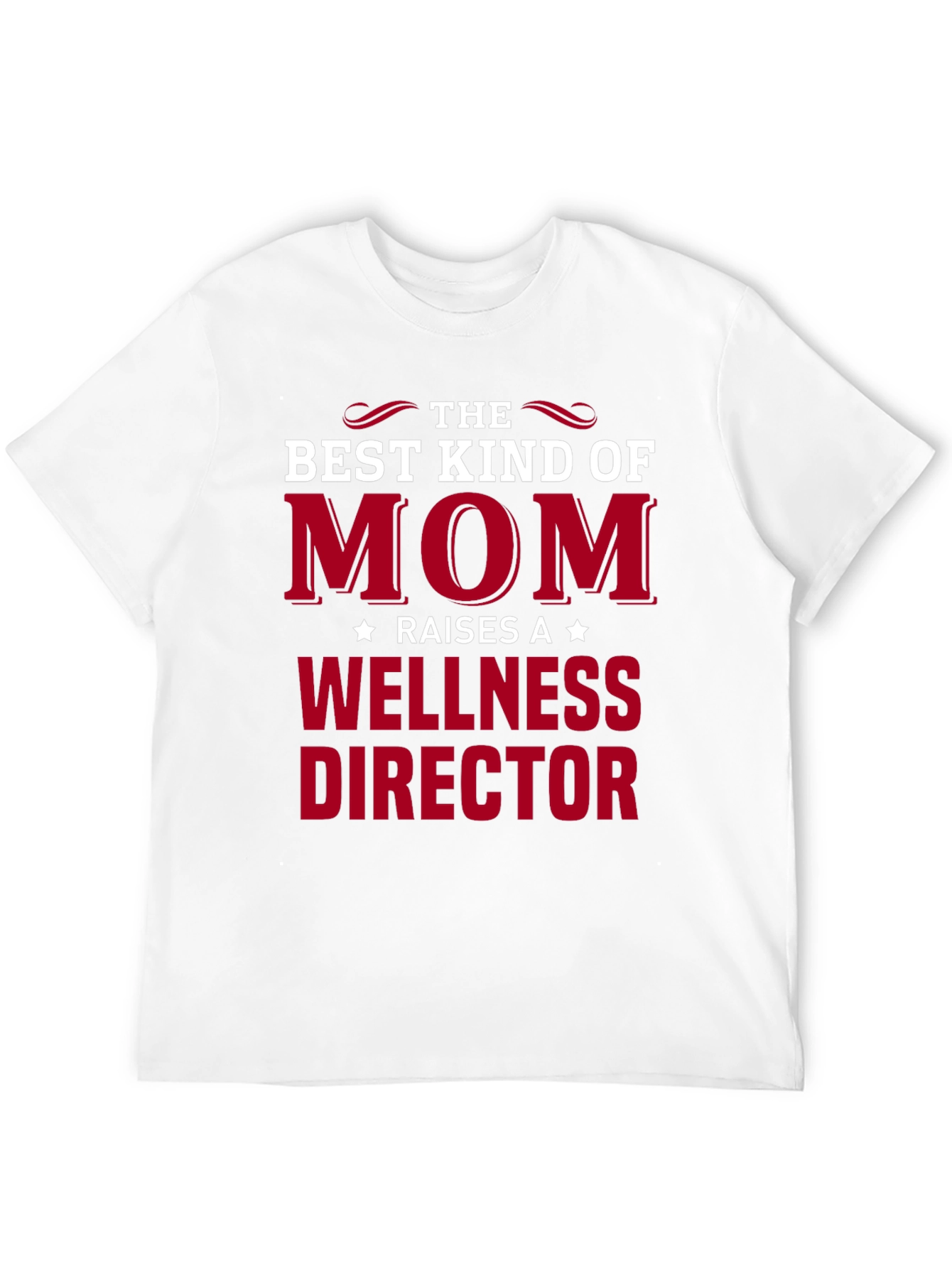 Best Kind of Mom Wellness Director T-Shirt