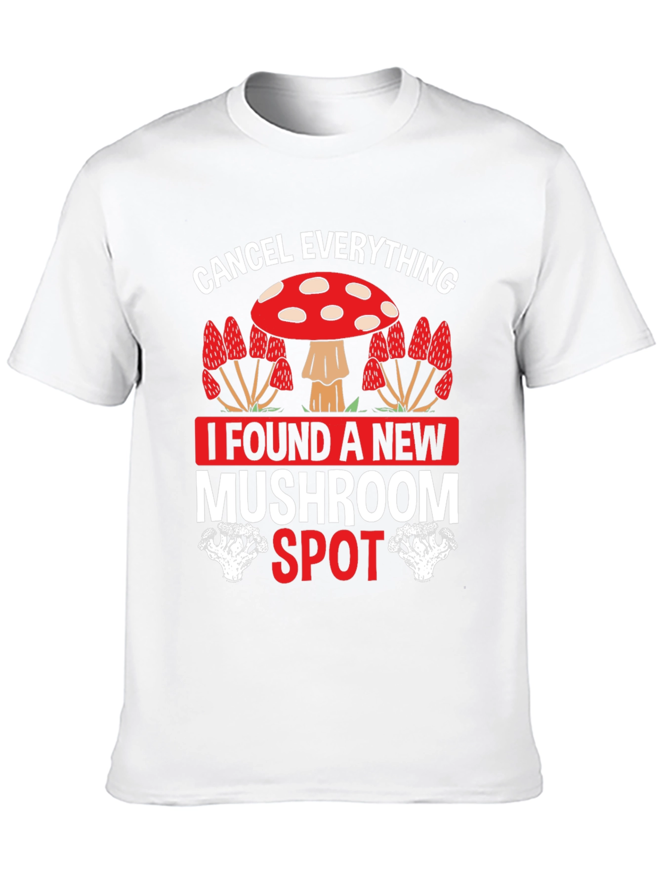Mushroom Spot T-Shirt - Funny Cancel Everything Tee