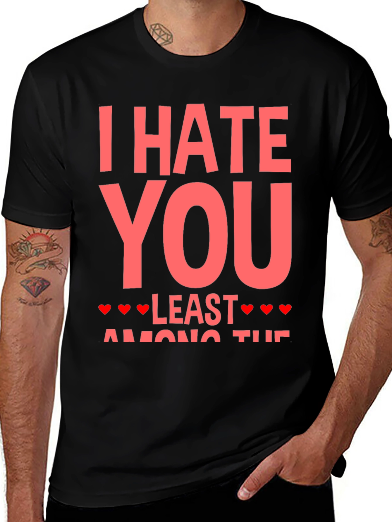 I Hate You Least Valentines T-Shirt