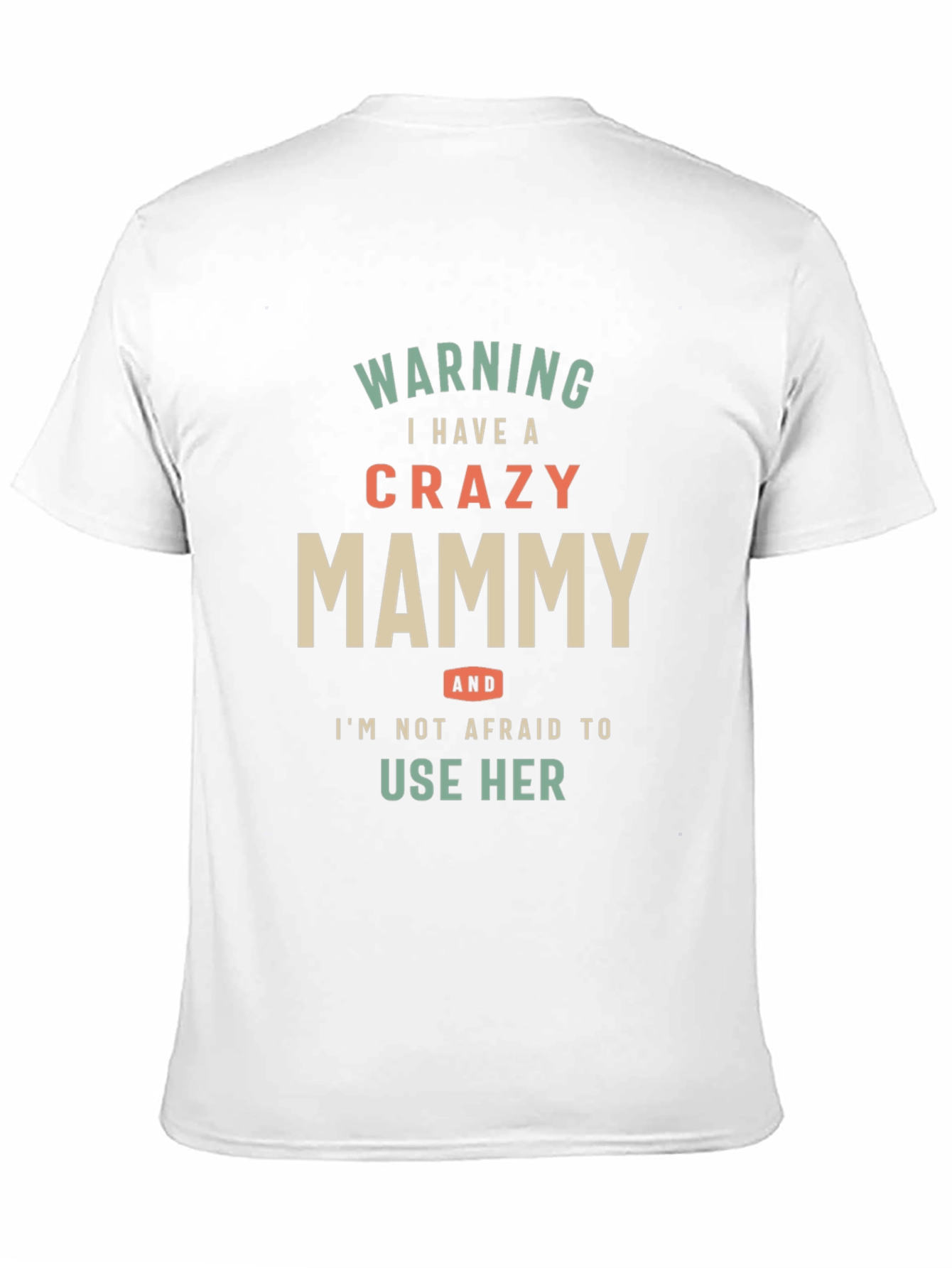 Warning Crazy Mammy Graphic Tee