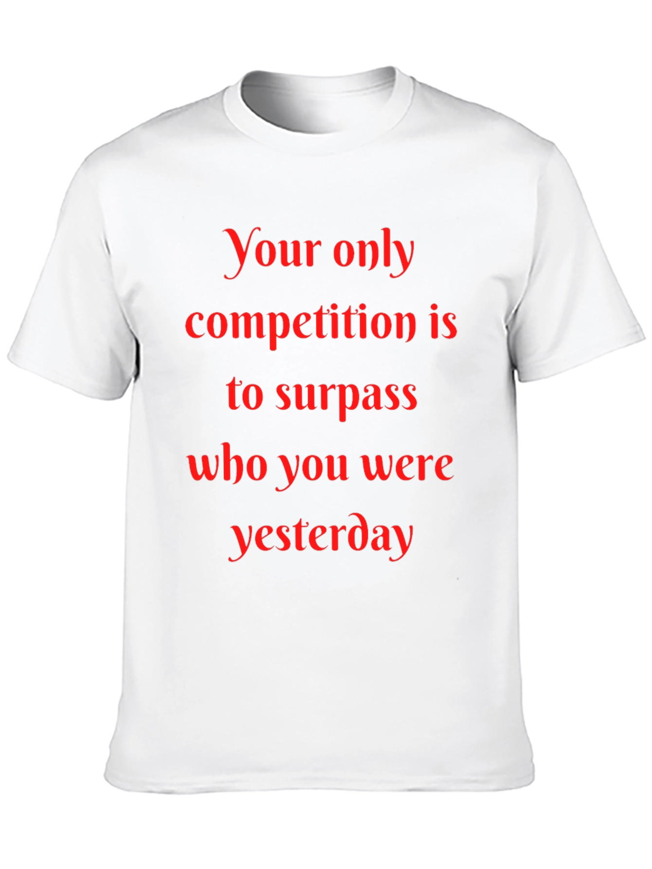 Motivational Black T-Shirt: Surpass Yesterday